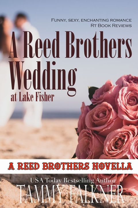 A Reed Brothers Wedding at Lake Fisher(Kobo/電子書)