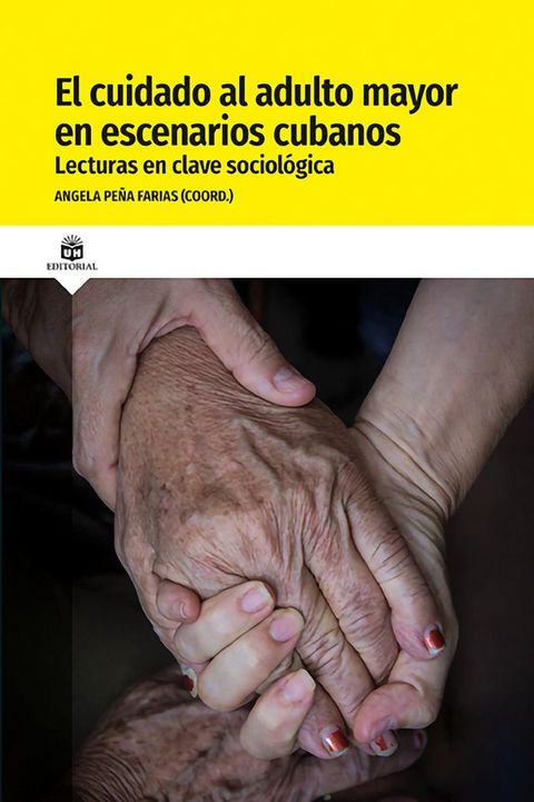 El cuidado al adulto mayor en escenarios cubanos. Lecturas en clave sociológica(Kobo/電子書)