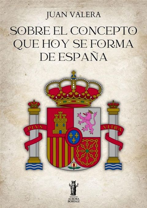 Sobre el concepto que hoy se forma de España(Kobo/電子書)