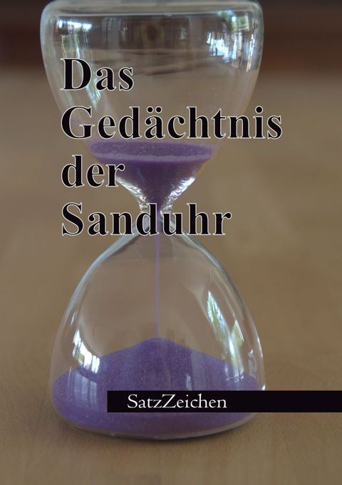 Das Gedächtnis der Sanduhr(Kobo/電子書)