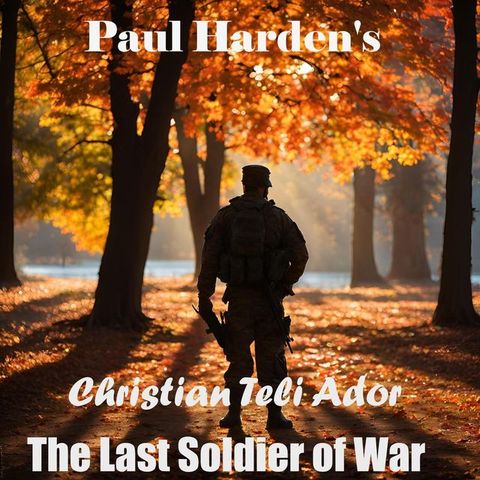 Paul Harden's The Last Soldier of War(Kobo/電子書)