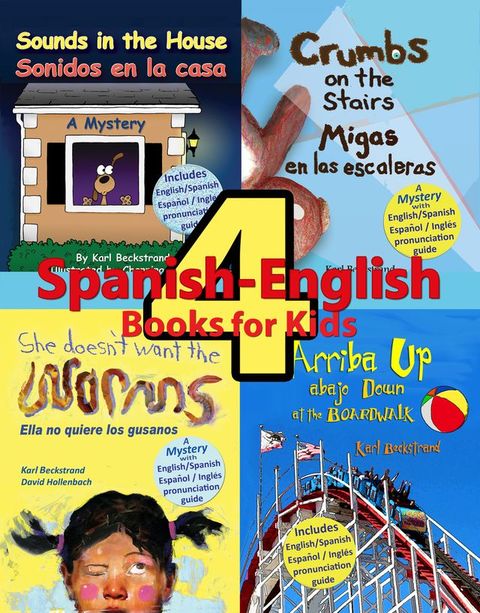 4 Spanish-English Books for Kids - 4 libros bilingües para niños(Kobo/電子書)