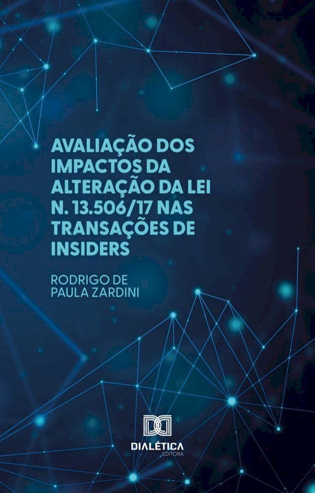  Avaliação dos impactos da alteração da Lei n. 13.506/17 nas transações de insiders(Kobo/電子書)