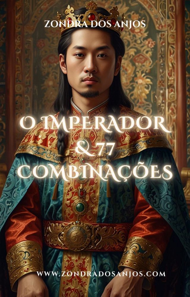  O Imperador e 77 Combinações(Kobo/電子書)