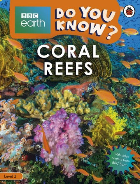 Do You Know? Level 2 – BBC Earth Coral Reefs(Kobo/電子書)