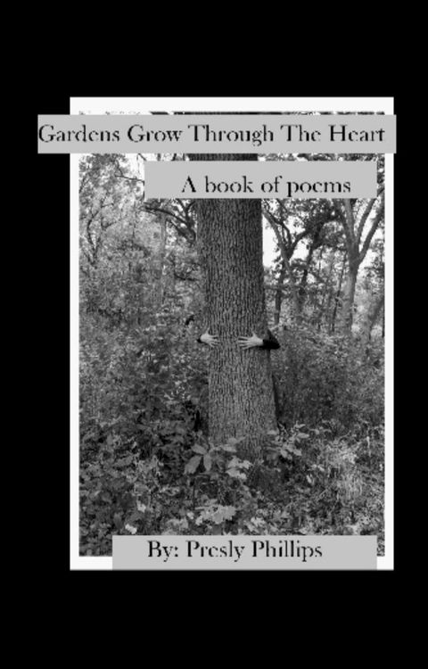 Gardens Grow Through The Heart(Kobo/電子書)