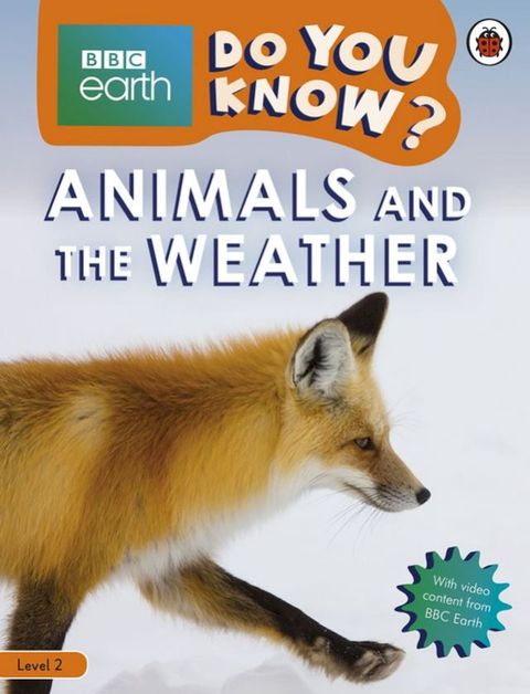 Do You Know? Level 2 – BBC Earth Animals and the Weather(Kobo/電子書)