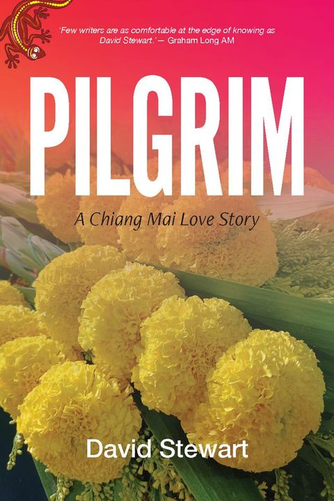 Pilgrim: A Chiang Mai Love Story(Kobo/電子書)