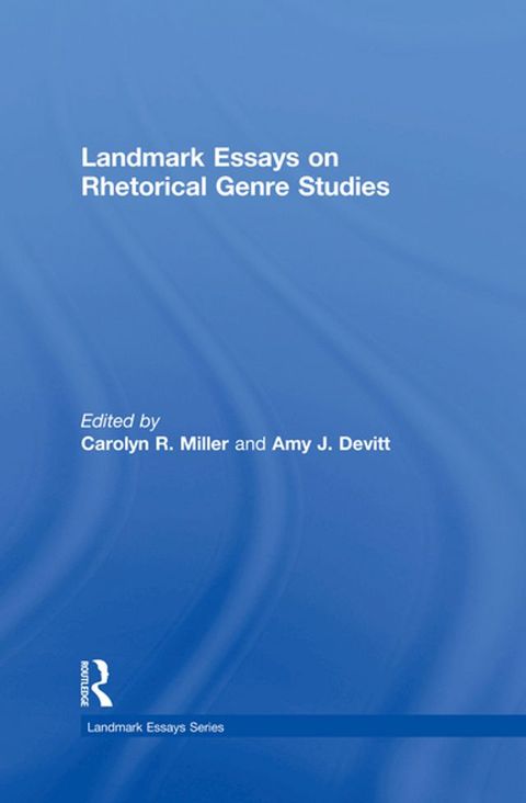 Landmark Essays on Rhetorical Genre Studies(Kobo/電子書)