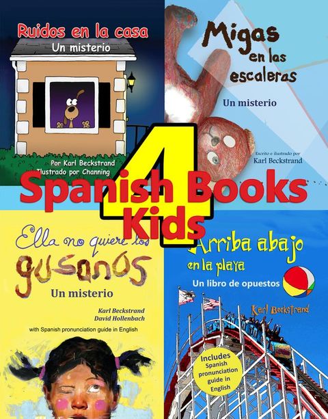 4 Spanish Books for Kids – 4 libros para niños(Kobo/電子書)