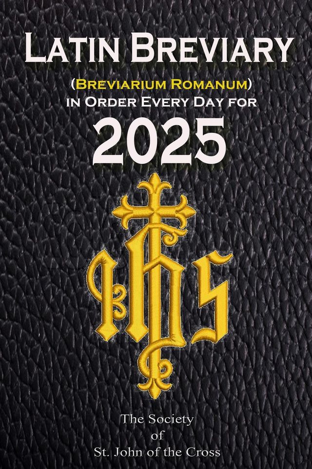  Latin Breviary (Breviarium Romanum) Every Day, in Order for 2025(Kobo/電子書)