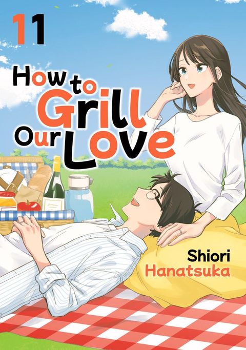 How to Grill Our Love 11(Kobo/電子書)