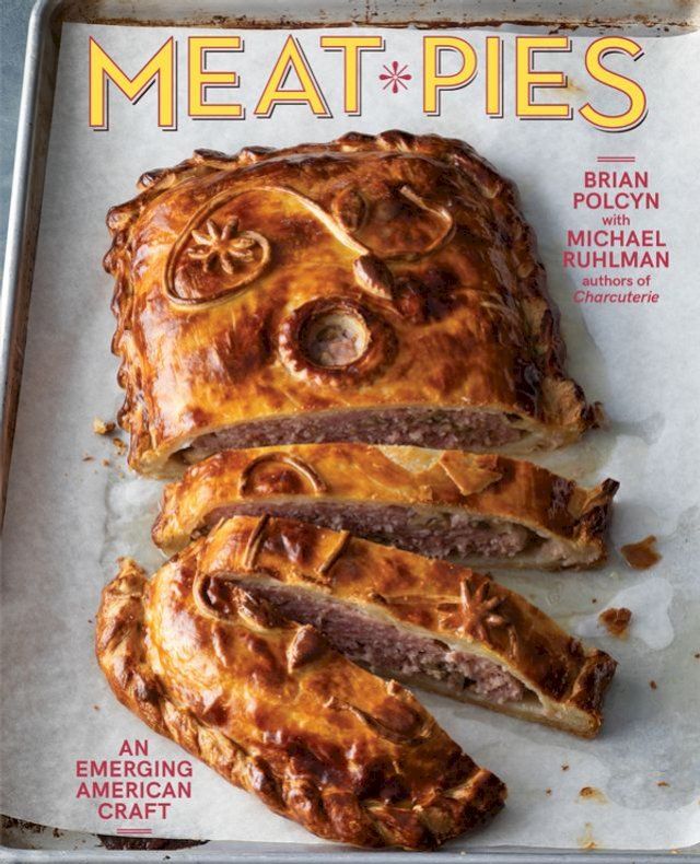  Meat Pies: An Emerging American Craft(Kobo/電子書)