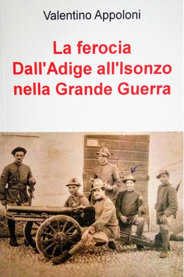  La ferocia Dall'Adige all'Isonzo nella Grande Guerra(Kobo/電子書)