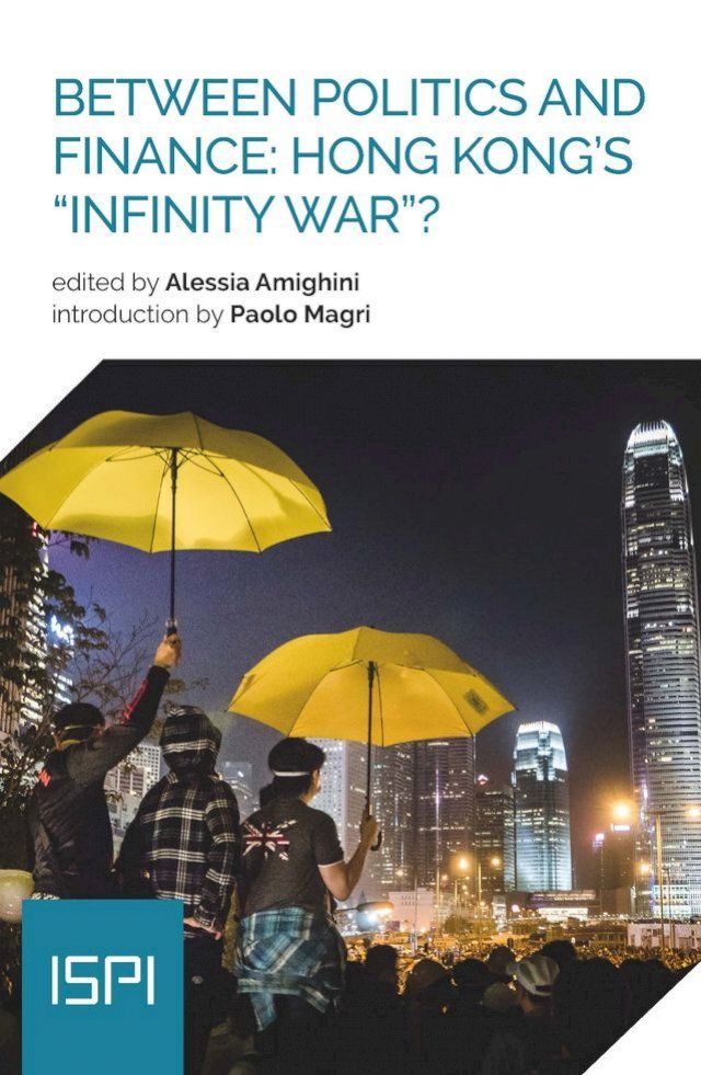  Between Politics and Finance: Hong Kong's "Infinity War"?(Kobo/電子書)