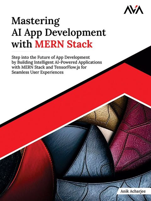 Mastering AI App Development with MERN Stack(Kobo/電子書)