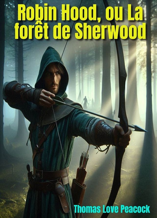  Robin Hood, ou La forêt de Sherwood(Kobo/電子書)