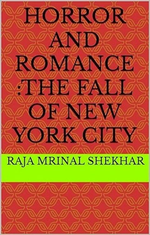 HORROR AND ROMANCE: THE FALL OF NEW YORK CITY(AMHARIC)