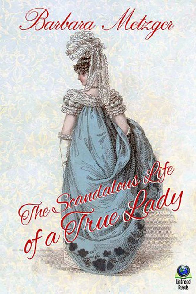  The Scandalous Life of a True Lady(Kobo/電子書)