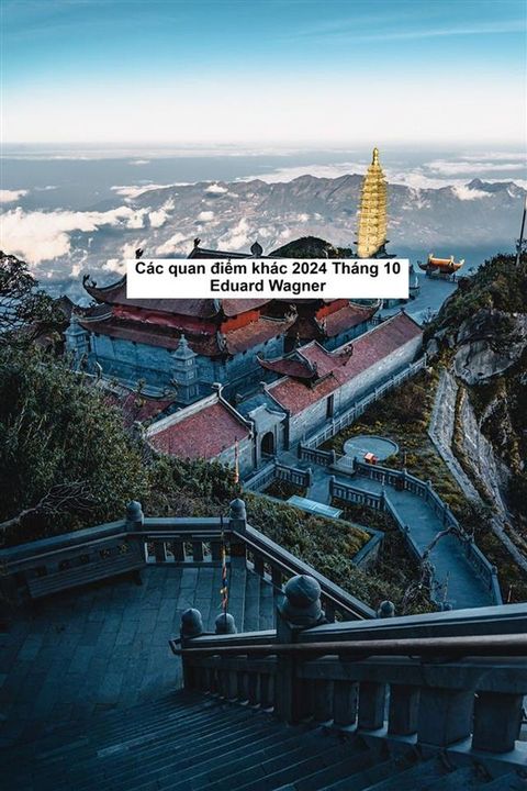 Các quan điểm khác 2024 Tháng 10