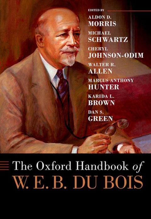 The Oxford Handbook of W. E. B. Du Bois(Kobo/電子書)