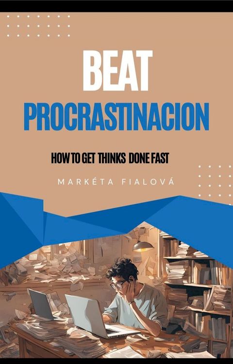 Beat procrastinacion(Kobo/電子書)