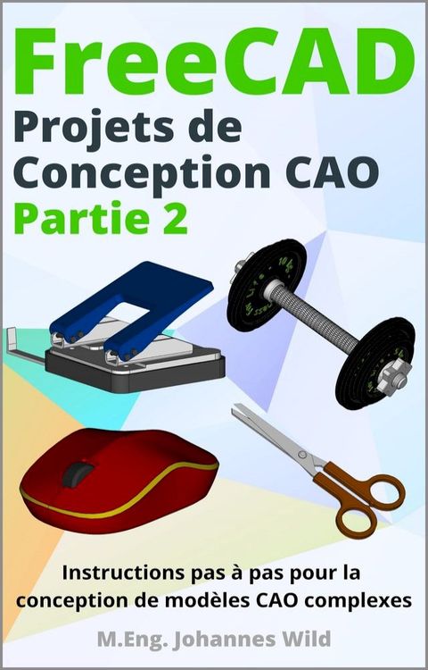 FreeCAD | Projets de Conception CAO - Partie 2(Kobo/電子書)