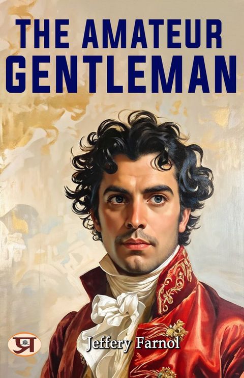 The Amateur Gentleman(Kobo/電子書)