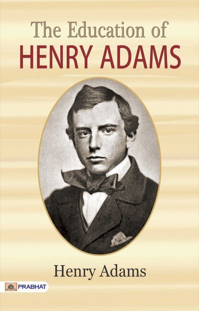  The Education of Henry Adams(Kobo/電子書)