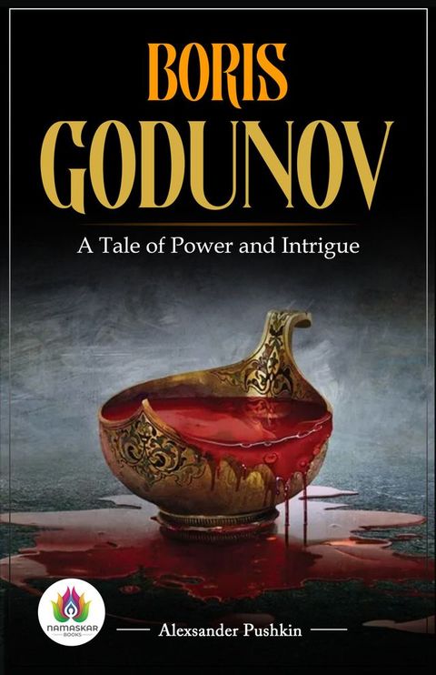 Boris Godunov: Alexsander Pushkin's Epic Russian Tale(Kobo/電子書)