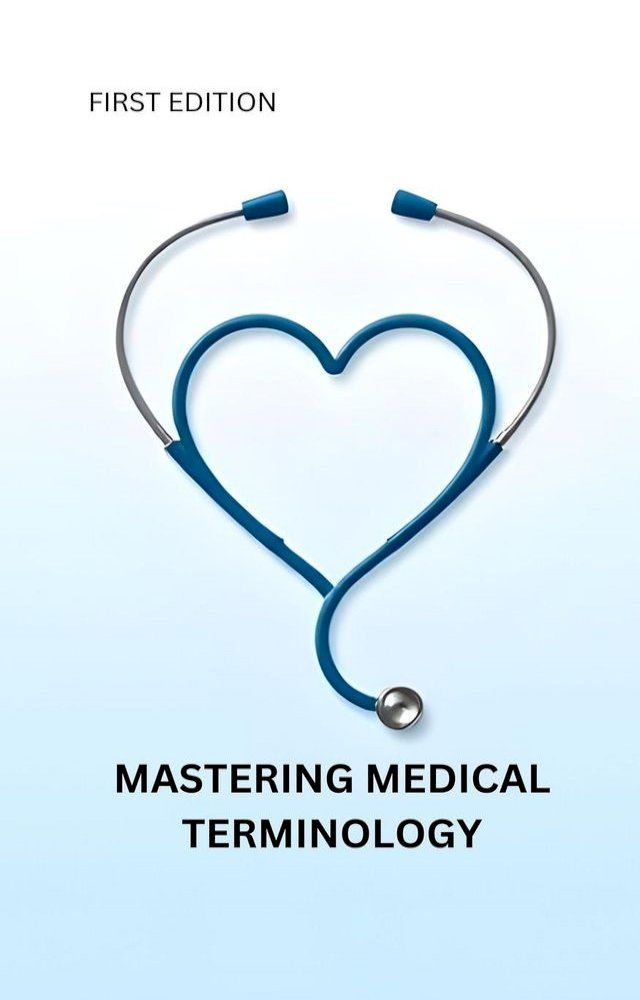  Mastering Medical Terminology(Kobo/電子書)
