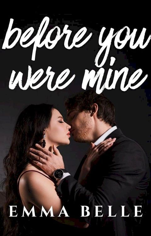 Before You Were Mine