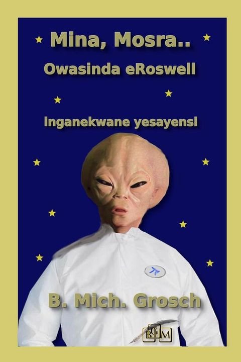 Mina, Mosra… Owasinda eRoswell(Kobo/電子書)