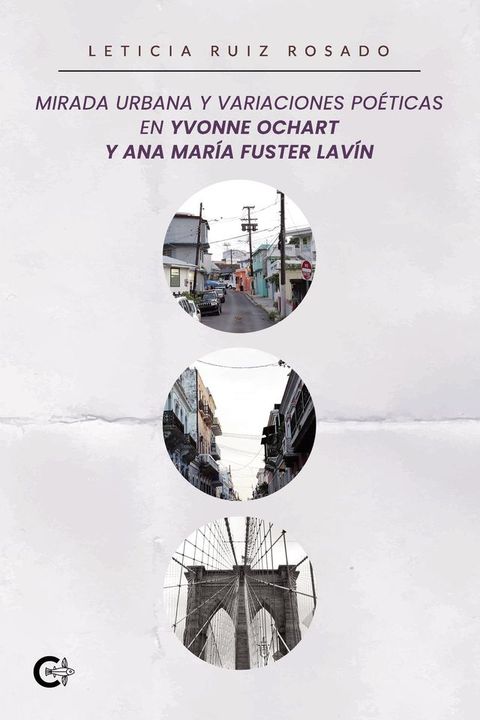 Mirada urbana y variaciones poéticas en Yvonne Ochart y Ana María Fuster Lavín(Kobo/電子書)