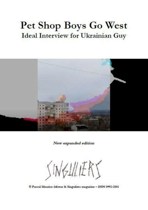 Pet Shop Boys Go West : Ideal Interview for Ukrainian Guy(Kobo/電子書)