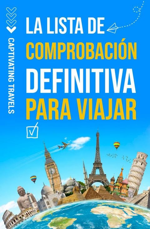 La lista de comprobación definitiva para viajar