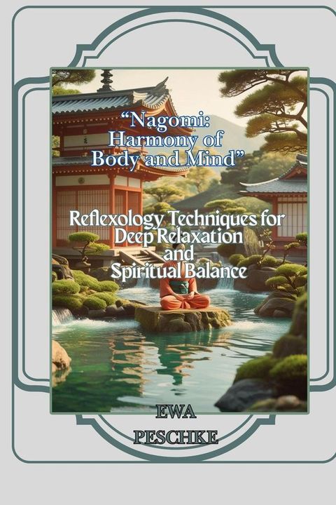 “Nagomi: Harmony of Body and Mind”