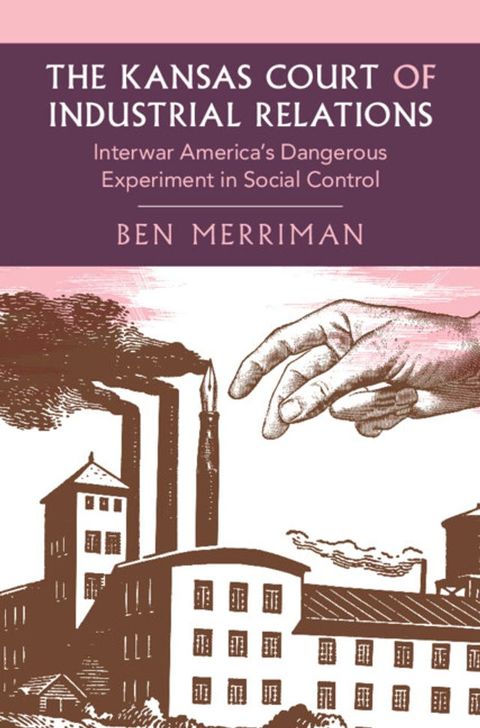 The Kansas Court of Industrial Relations