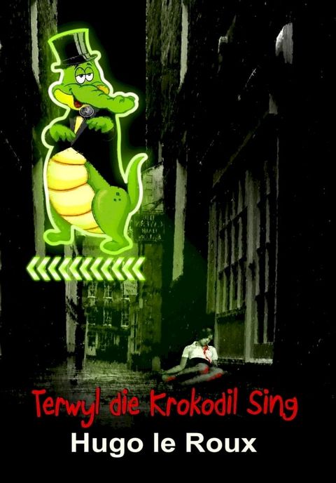 Terwyl die krokodil sing(Kobo/電子書)