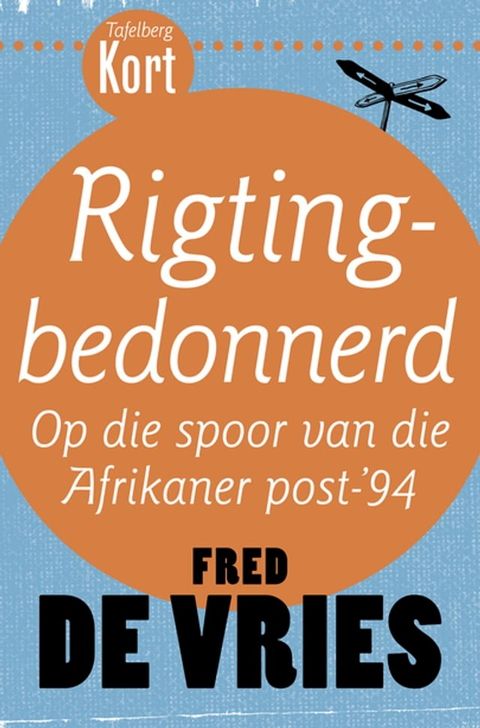 Tafelberg Kort: Rigtingbedonnerd(Kobo/電子書)