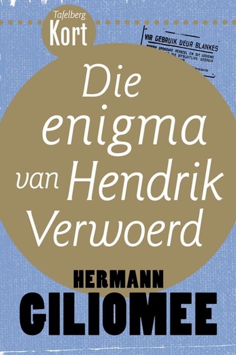 Tafelberg Kort: Die enigma van Hendrik Verwoerd(Kobo/電子書)