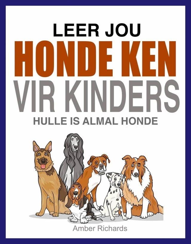  Leer Jou Honde Ken (Vir Kinders)(Kobo/電子書)