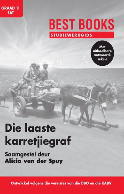 Studiewerkgids: Die laaste karretjiegraf(Kobo/電子書)