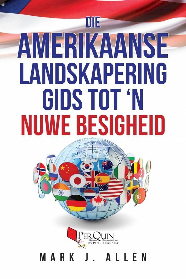  Die Amerikaanse Landskapering Gids Tot 'n Nuwe Besigheid(Kobo/電子書)