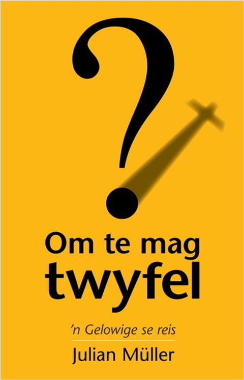 Om te mag twyfel(Kobo/電子書)