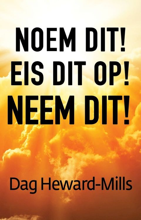 Noem dit! Eis dit op! Neem dit!(Kobo/電子書)