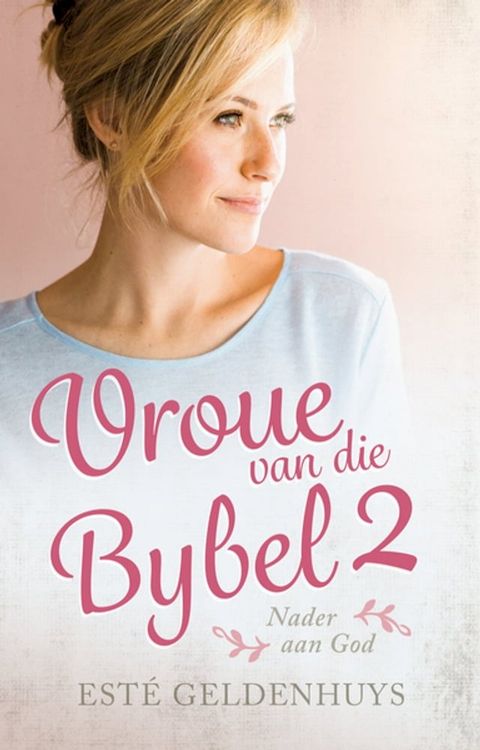 Vroue van die Bybel 2(Kobo/電子書)