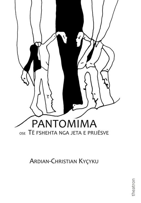 Pantomima ose Të fshehta nga jeta e prijësve(Kobo/電子書)