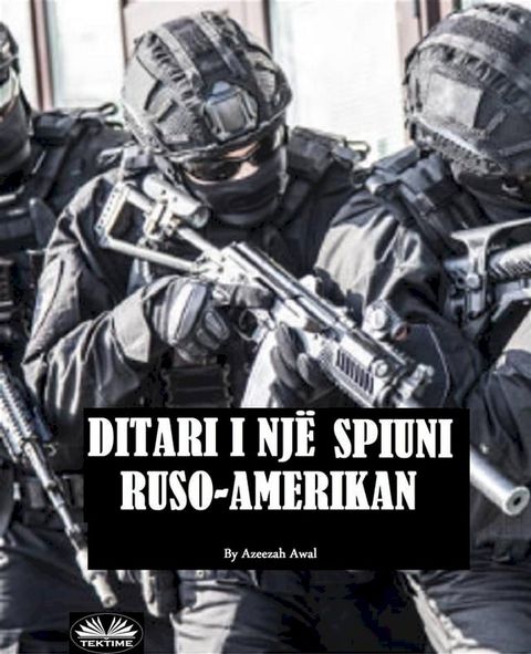 Ditari I Një Spiuni Ruso-Amerikan(Kobo/電子書)