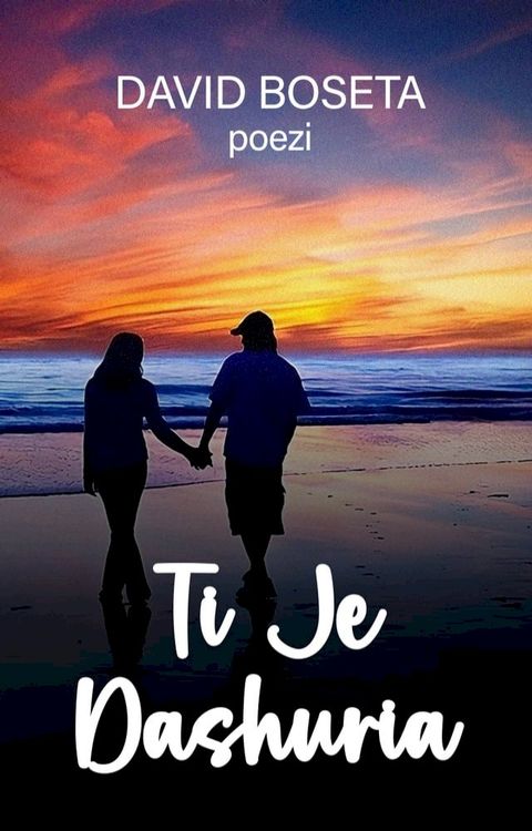 Ti Je Dashuria(Kobo/電子書)
